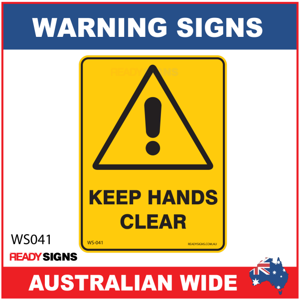 Warning Sign - WS041 - KEEP HANDS CLEAR 
